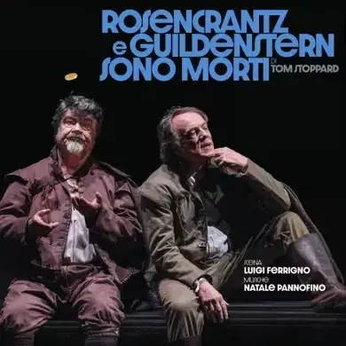 Francesco Pannofino / Francesco Acquaroli / Paolo Sassanelli - Rosencrantz E Guildenstern Sono Morti